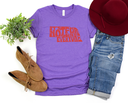 Nebraska, It's not for everyone t-shirt