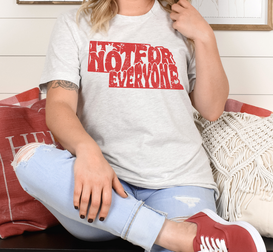 Nebraska, It's not for everyone t-shirt